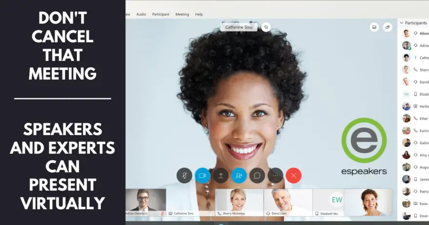 speakers and experts can present virtually